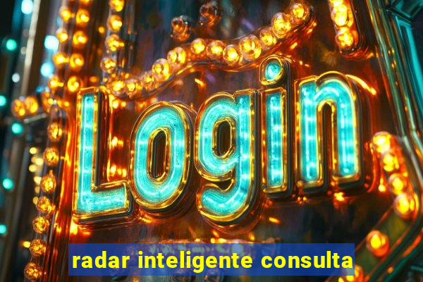 radar inteligente consulta